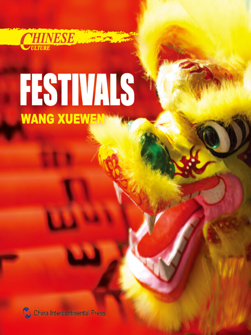 Title details for Chinese Culture: Literature (中国文化·节日) by Wang Xuewen - Available